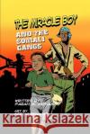 The Miracle Boy and the Somali Gangs: A Graphic Novel Farah M. Mohamed 9780972661522 Somali Media Company