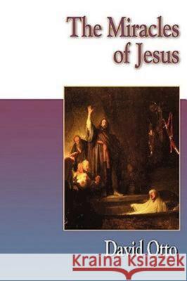 The Miracles of Jesus David Otto 9780687090204 Abingdon Press - książka