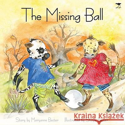 The Missing Ball Maryanne Bester Shayle Bester 9781770097049 Jacana Media - książka