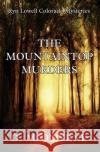 The Mountaintop Murders: Ryn Lowell Colorado Mysteries D. M. O'Byrne 9781644371374 Black Opal Books