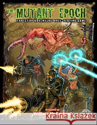 The Mutant Epoch: Tabletop Adventure Role-Playing Game William McAusland 9780978258597 Outland Arts - książka