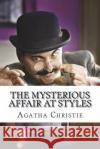 The Mysterious Affair at Styles Agatha Christie 9781721265657 Createspace Independent Publishing Platform