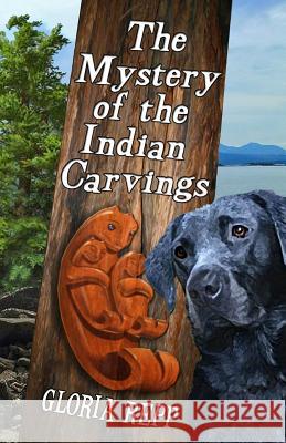 The Mystery of the Indian Carvings Gloria Repp 9781511599511 Createspace - książka