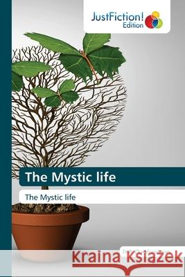 The Mystic life Dr R. Chandrasekaran 9786137415115 Justfiction Edition - książka