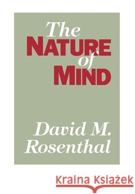 The Nature of Mind Davdi M. Rosenthal David M. Rosenthal 9780195046717 Oxford University Press - książka