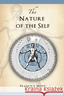 The Nature of the Self Mott, Francis J. 9780955823169 Starwalker Press - książka