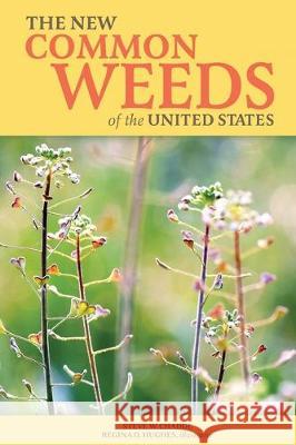 The New Common Weeds of the United States Steve W. Chadde Regina O. Hughes 9781951682149 Orchard Innovations - książka