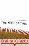 The Nick of Time: Politics, Evolution and the Untimely Elizabeth Grosz 9780367719845 Routledge