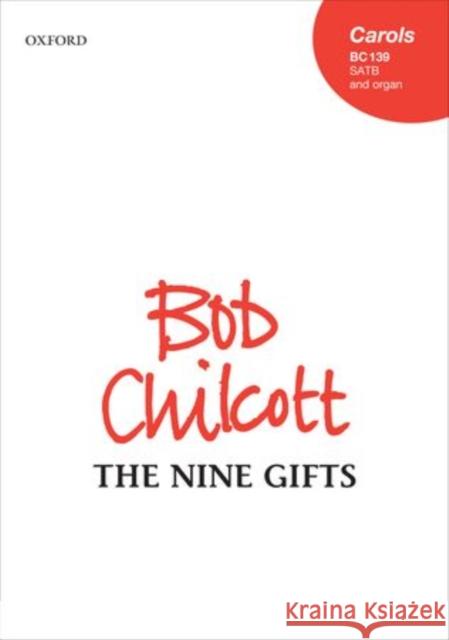 The Nine Gifts Bob Chilcott   9780193379763 Oxford University Press - książka