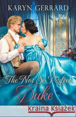 The Not So Perfect Duke Karyn Gerrard 9781738684519 Kg Publishing - książka