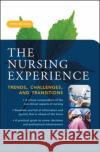 The Nursing Experience: Trends, Challenges, and Transitions, Fifth Edition Lucille A. Joel 9780071458269 McGraw-Hill Medical Publishing