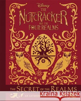 The Nutcracker and the Four Realms: The Secret of the Realms : An Extended Novelization Disney Book Group 9781368020350 Disney Press - książka