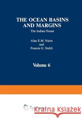 The Ocean Basins and Margins: The Indian Ocean Nairn, Alan E. M. 9781461580409 Springer - książka