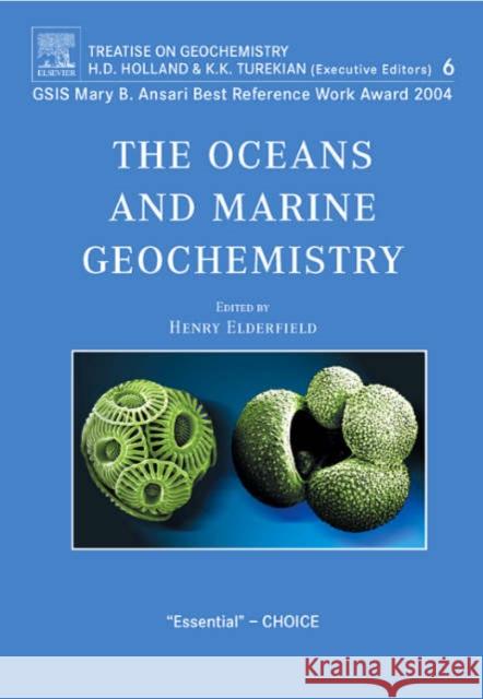 The Oceans and Marine Geochemistry: Treatise on Geochemistry, Volume 6 Elderfield, H. 9780080451015 Pergamon Press - książka