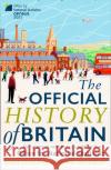 The Official History of Britain: Our Story in Numbers as Told by the Office for National Statistics Boris Starling 9780008412227 HarperCollins Publishers