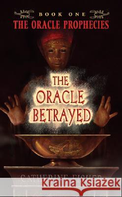 The Oracle Betrayed Catherine Fisher 9780060571597 Eos - książka