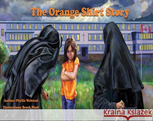 The Orange Shirt Story Phyllis Webstad Brock Nicol 9780993869495 Medicine Wheel Education - książka