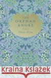 The Orphan Angel Wylie, Elinor 9781528715577 Read & Co. Books