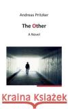 The Other Andreas Pritzker 9783753490496 Books on Demand