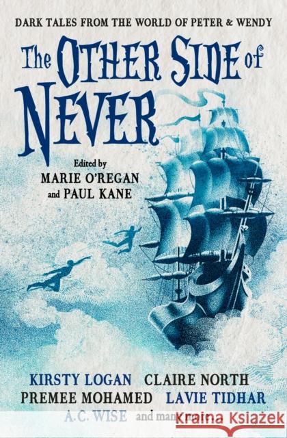 The Other Side of Never: Dark Tales from the World of Peter & Wendy Cavan Scott 9781803361789 Titan Books Ltd - książka