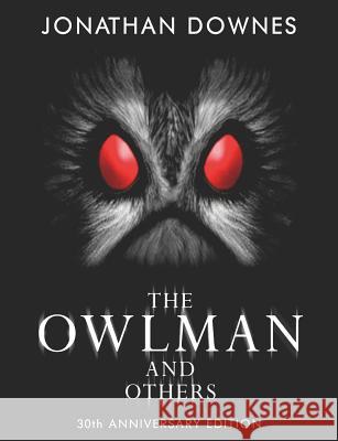 The Owlman and Others Jonathan Downes 9781905723027 Cfz - książka