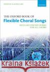 The Oxford Book of Flexible Choral Songs Alan Bullard   9780193525634 Oxford University Press