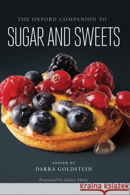 The Oxford Companion to Sugar and Sweets Sidney Mintz Michael Krondl Eric Rath 9780199313396 Oxford University Press, USA - książka
