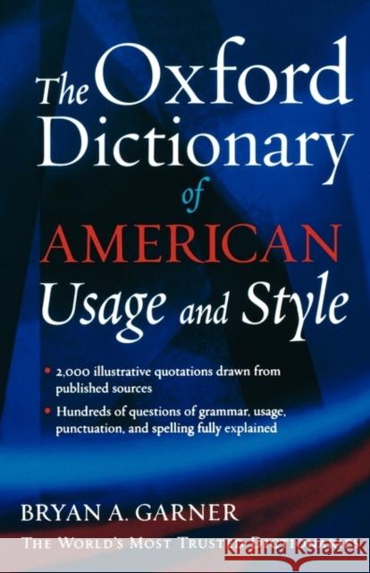 The Oxford Dictionary of American Usage and Style Garner, Bryan A. 9780195135084 Oxford University Press - książka