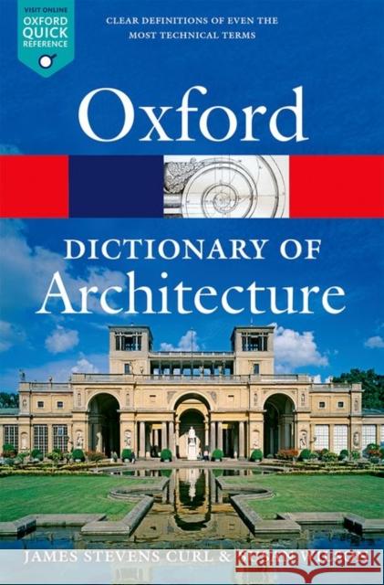 The Oxford Dictionary of Architecture James Stevens 9780199674992 Oxford University Press - książka