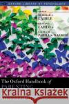 The Oxford Handbook of Parenting and Moral Development Deborah J. Laible Gustavo Carlo Laura M. Padill 9780190638696 Oxford University Press, USA
