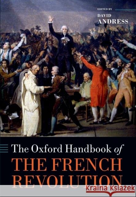 The Oxford Handbook of the French Revolution David Andress 9780199639748 Oxford University Press, USA - książka