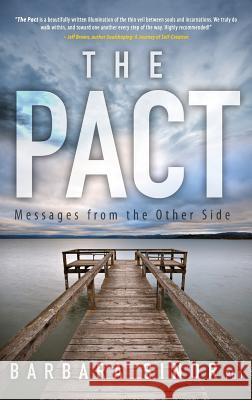 The Pact: Messages From the Other Side Sinor, Barbara 9781615992157 Marvelous Spirit Press - książka