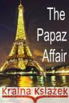 The Papaz Affair Russell C. Arslan 9781517250287 Createspace