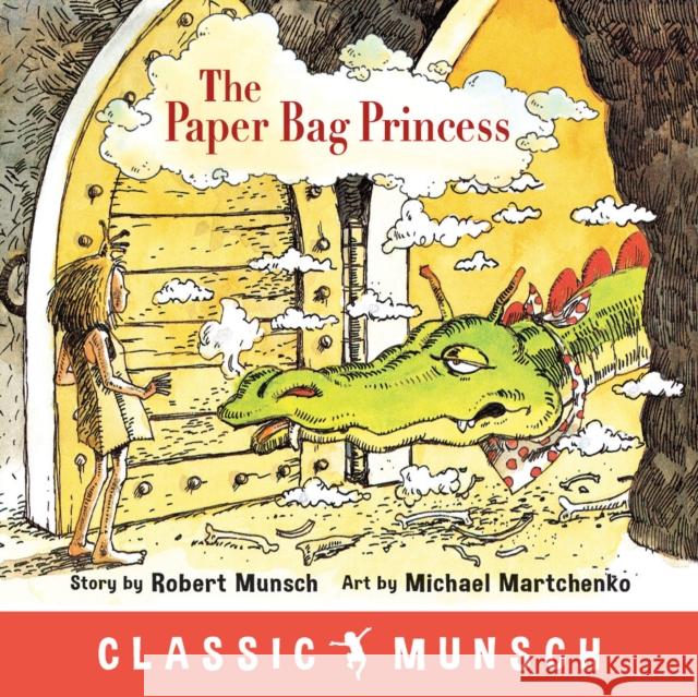 The Paper Bag Princess Robert Munsch 9781773210292 Annick Press Ltd - książka