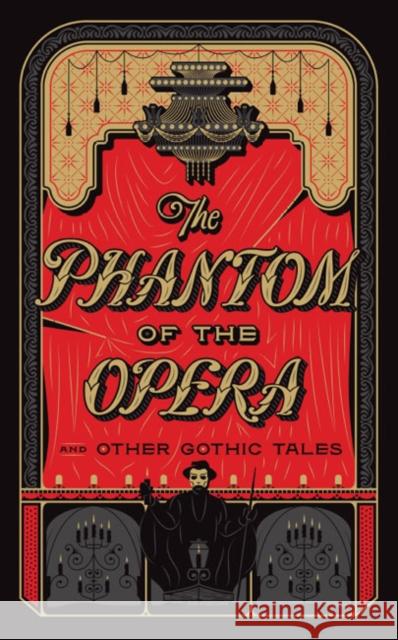 The Phantom of the Opera and Other Gothic Tales  9781435167131 Union Square & Co. - książka