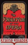 The Phantom of the Opera and Other Gothic Tales  9781435167131 Union Square & Co.