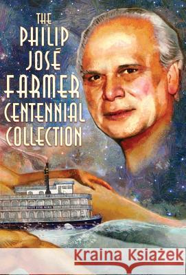 The Philip José Farmer Centennial Collection Farmer, Philip Jose 9781945427121 Meteor House - książka