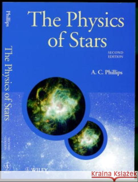 The Physics of Stars A C Phillips 9780471987987 John Wiley & Sons Inc - książka