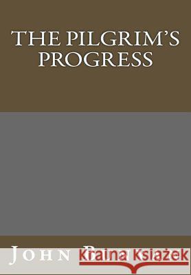 The Pilgrim's Progress John Bunyan 9781494201241 Createspace - książka
