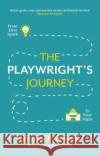 The Playwright's Journey: From First Spark to First Night Jemma Kennedy   9781848425804 Nick Hern Books