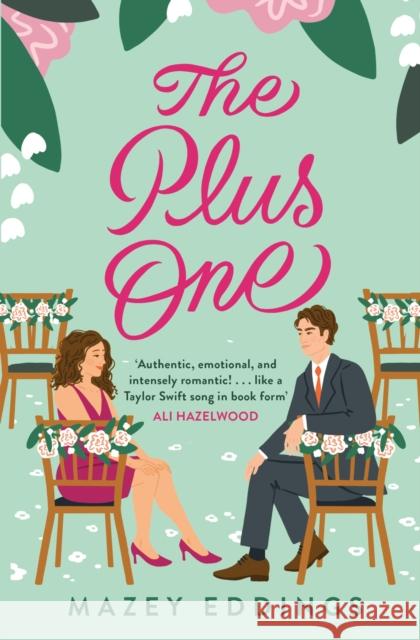 The Plus One: The next sparkling & swoony enemies-to-lovers rom-com from the author of the TikTok-hit, A Brush with Love! Mazey Eddings 9781472298744 Headline Publishing Group - książka