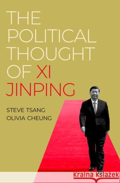 The Political Thought of Xi Jinping Cheung 9780197689363 OUP USA - książka