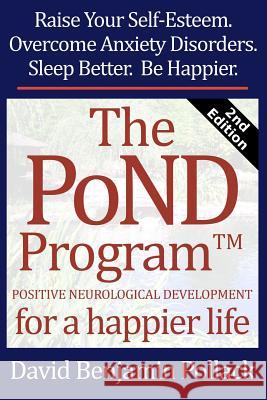 The PoND Program - 2nd Edition: Positive-Neurological Development Pollack, David Benjamin 9781512132977 Createspace - książka
