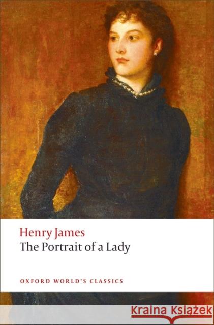 The Portrait of a Lady Henry James 9780199217946 Oxford University Press - książka