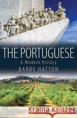 The Portuguese: A Modern History Barry Hatton 9781566568449 Interlink Books - książka