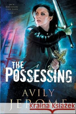 The Possessing Avily Jerome 9781732187993 Dragontail Press - książka