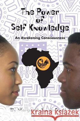 The Power of Self-Knowledge: An Awakening Consciousness Margaret Jones-Scott 9781536878943 Createspace Independent Publishing Platform - książka
