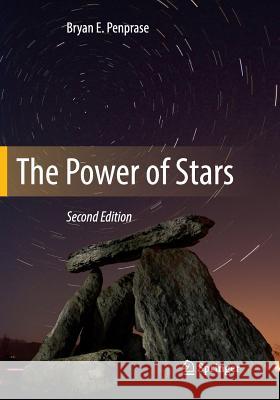 The Power of Stars Bryan E. Penprase 9783319849430 Springer - książka