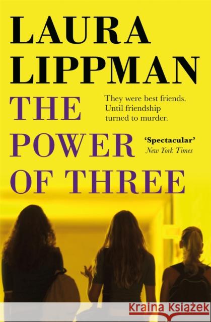 The Power Of Three Laura Lippman   9781409197362 Orion (an Imprint of The Orion Publishing Gro - książka