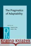 The Pragmatics of Adaptability  9789027208323 John Benjamins Publishing Co